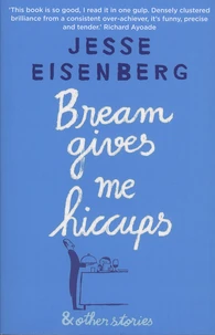 Bream Gives Me Hiccups & Other Stories