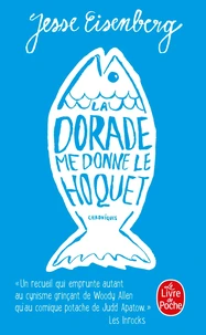 La dorade me donne le hoquet