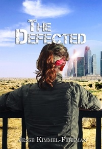  Jesse Kimmel-Freeman - The Defected - The Defected, #1.