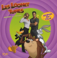 Jesse Leon McCann - Les Looney Tunes passent à l'action - Album du film.