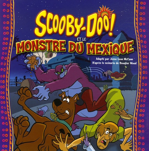 Jesse Leon McCann - Scooby-Doo ! Et le monstre du Mexique.