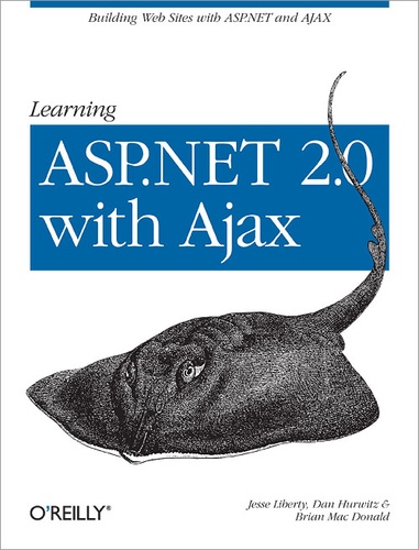 Jesse Liberty et Dan Hurwitz - Learning ASP.NET 2.0 with AJAX - A Practical Hands-on Guide.