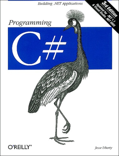 Jesse Liberty - Programming C# - 3rd Edition.