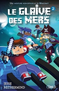 Jesse Nethermind - Le glaive des mers Tome 2 : .