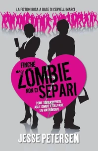 Finché Zombie non ci separi