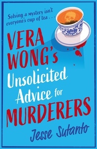 Jesse Sutanto - Vera Wong’s Unsolicited Advice for Murderers.