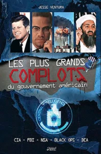 Les plus grands complots du gouvernement américain
