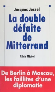 La double défaite de Mitterrand