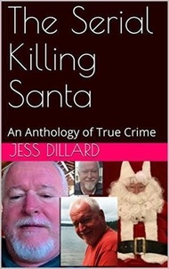  Jessi Dillard - The Serial Killing Santa.
