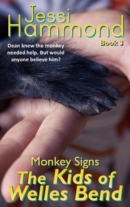  Jessi Hammond - Monkey Signs - The Kids of Welles Bend, #3.