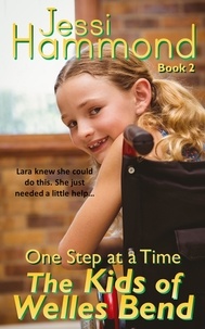 Jessi Hammond - One Step at a Time - The Kids of Welles Bend, #2.
