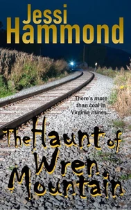 The Haunt of Wren Mountain