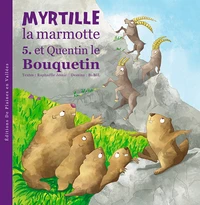 Myrtille la marmotte et Quentin le bouquetin