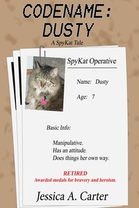  Jessica A. Carter - Codename: Dusty - The SpyKat Tales, #2.