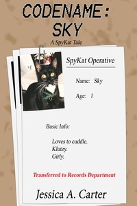  Jessica A. Carter - Codename: Sky - The SpyKat Tales, #5.