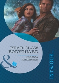 Jessica Andersen - Bear Claw Bodyguard.