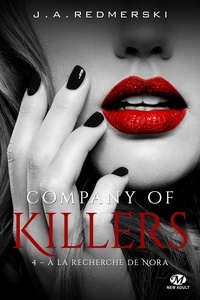 Jessica Ann Redmerski - Company of Killers Tome 4 : A la recherche de Nora.