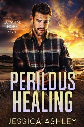  Jessica Ashley - Perilous Healing - Coastal Hope, #5.