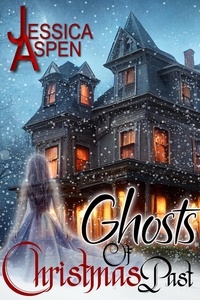  Jessica Aspen - Ghosts of Christmas Past - Haunted Holidays, #1.