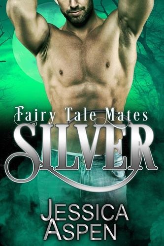  Jessica Aspen - Silver - Fairy Tale Mates, #5.