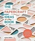 Jessica Baldry - The Papercraft Ideas Book.