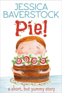 Pie!: A Short but Yummy Story
