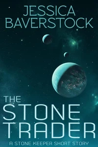 The Stone Trader: A Short Story