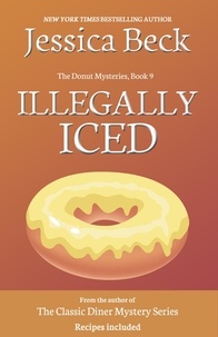  Jessica Beck - Illegally Iced - The Donut Mysteries, #9.