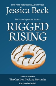  Jessica Beck - Rigged Rising - The Donut Mysteries, #47.