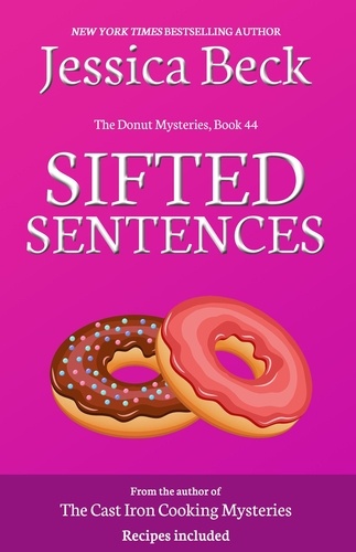  Jessica Beck - Sifted Sentences - The Donut Mysteries, #44.