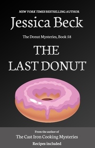  Jessica Beck - The Last Donut - The Donut Mysteries, #58.