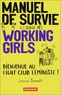 Jessica Bennett - Manuel de survie à l'usage des working girls - Bienvenue au Fight Club féministe !.