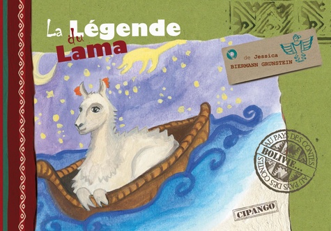 La légende du Lama. Contes de Bolivie