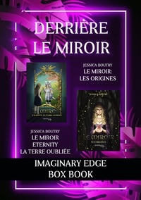 Jessica Boutry - Derrière le miroir - Imaginary Edge Box Book.