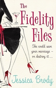 Jessica Brody - The Fidelity Files.
