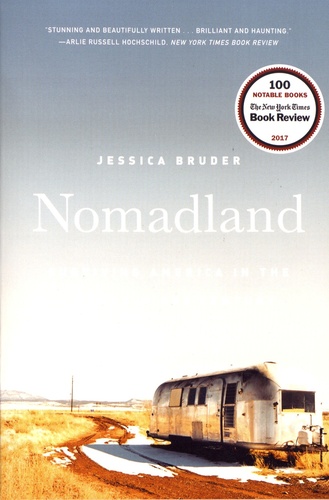 Nomadland. Surviving America in the Twenty-First Century