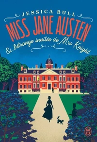 Miss Jane Austen & l'étrange invitée de Mrs Knight