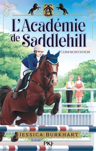 L'Académie de Saddlehill - Tome 2 : Confrontation