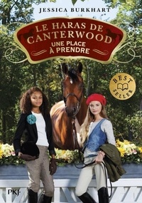 Jessica Burkhart - Le haras de Canterwood Tome 14 : Une place à prendre.