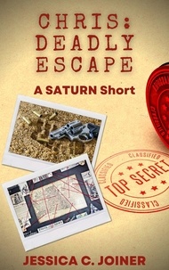  Jessica C. Joiner - Chris: Deadly Escape - SATURN Shorts.