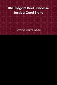 Jessica carol White - UNE Élégant Réel Princesse Jessica Carol Blanc.