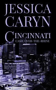  Jessica Caryn - Cash, Over-the-Rhine - Cincinnati Series, #9.