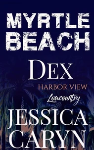 Dex, Harbor View: Lowcountry