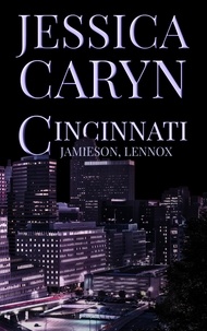  Jessica Caryn - Jamieson, Lennox - Cincinnati Series, #6.