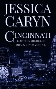  Jessica Caryn - Loretta Michelle, Brass Key &amp; Vine St. - Cincinnati Series, #4.
