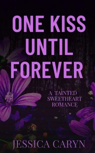 One Kiss Until Forever