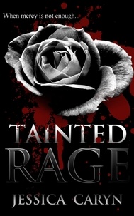  Jessica Caryn - Tainted Rage - Miami: Tainted Book Series, #3.
