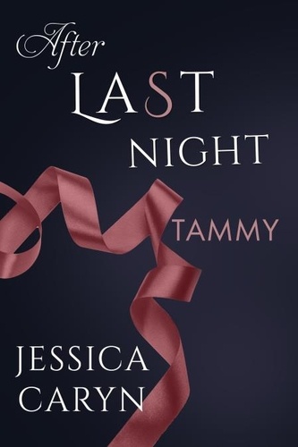 Jessica Caryn - Tammy, After Last Night - Last Night &amp; After Collection, #2.