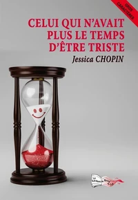 Celui qui n'avait plus le temps d'être triste