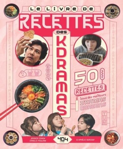Le livre de cuisine des Kdramas. 50 recettes issus des meilleurs dramas coréens